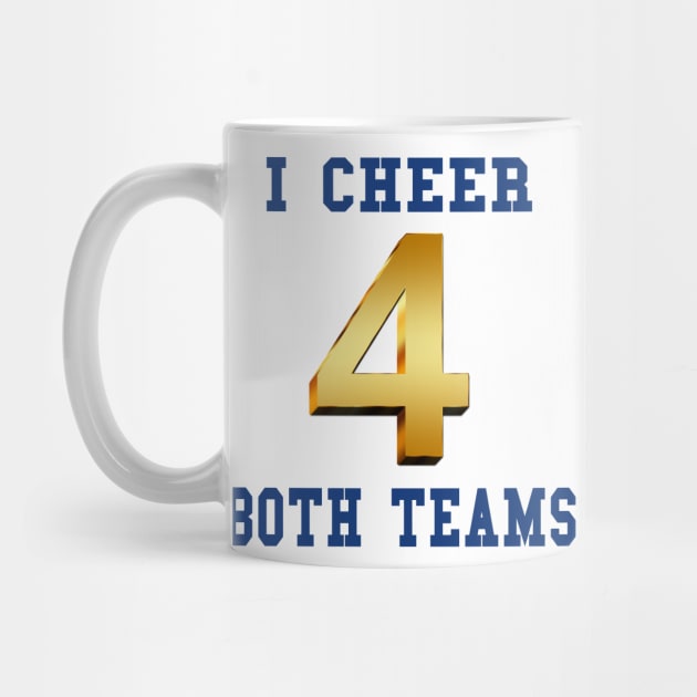 I Cheer for Both Teams Sports Game by aceofstyle